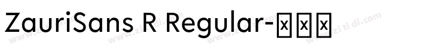 ZauriSans R Regular字体转换